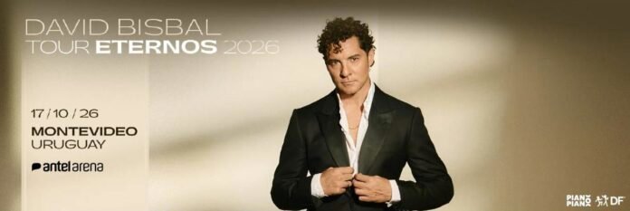 David Bisbal Tour Eternos 2026 Antel Arena Montevideo 17 de octubre