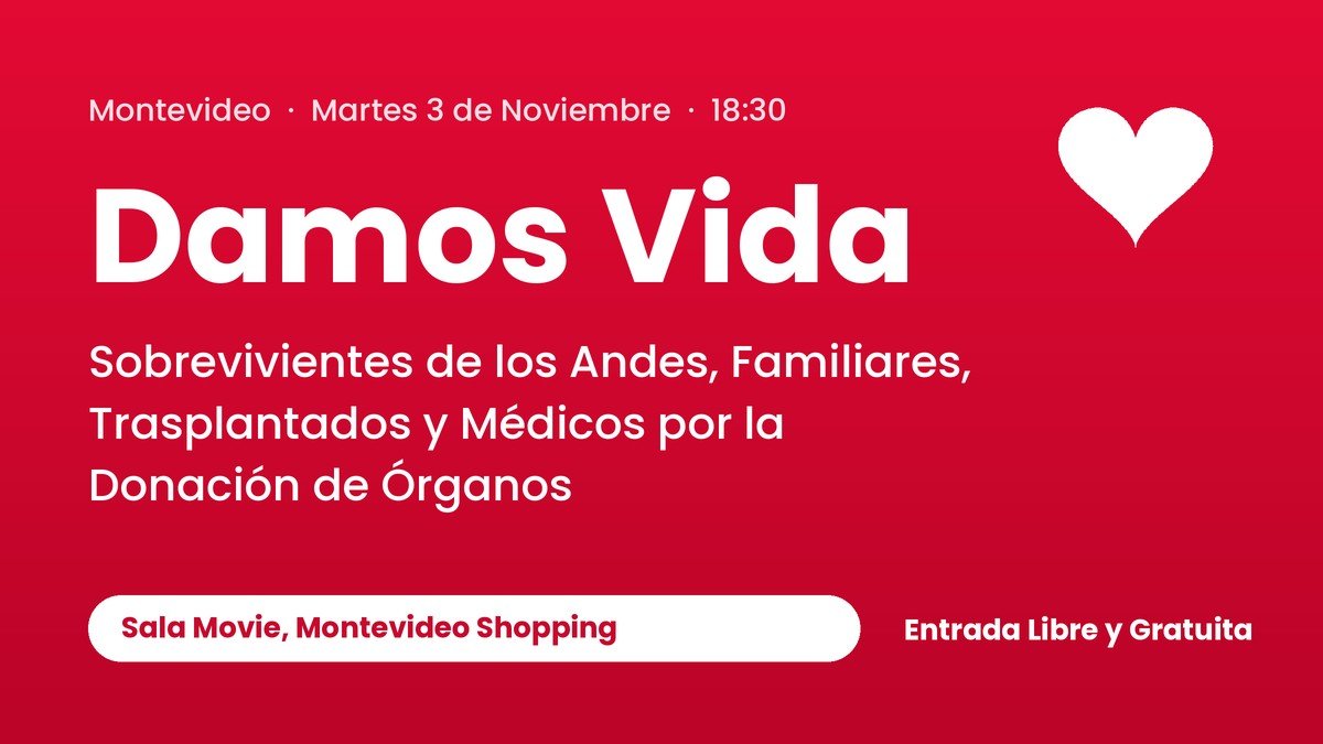 Damos Vida, encuentro por la donación de órganos el 3 de noviembre en Sala Movie, Montevideo Shopping